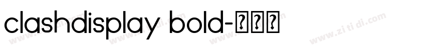 clashdisplay bold字体转换 clashdisplay bold字体转换